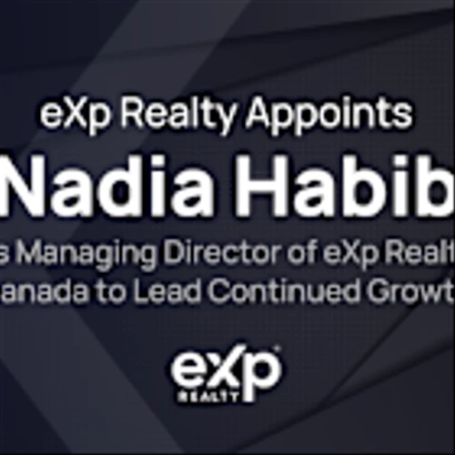 eXp Realty Appoints Nadia Habib as Managing Director of eXp Realty Canada to Lead Continued Growth