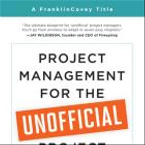 FranklinCovey Releases Updated Edition of Project Management for the Unofficial Project Manager, Based on FranklinCovey’s Popular Course, Available Through The FranklinCovey All Access Pass