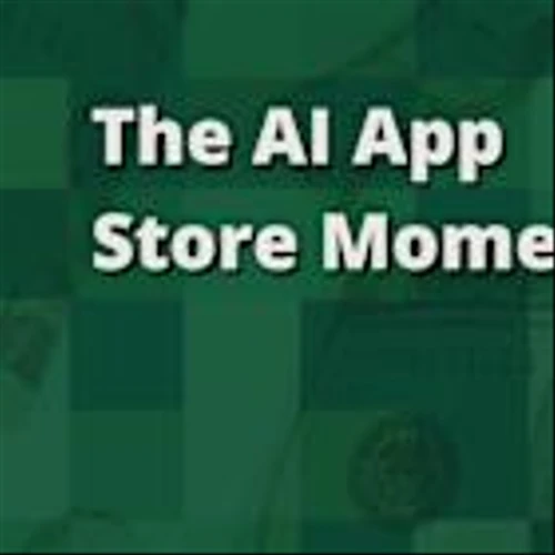 The AI App Store Moment