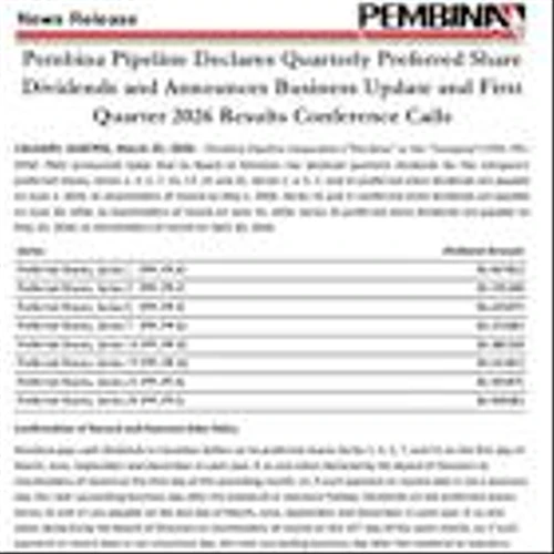 CORRECTING and REPLACING Pembina Pipeline Declares Quarterly Preferred Share Dividends and Announces Business Update and First Quarter 2026 Results Conference Calls