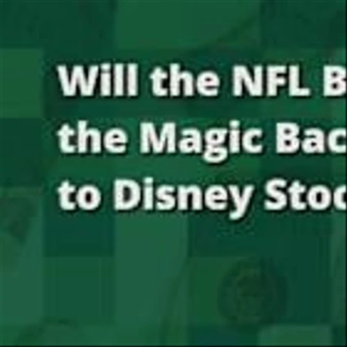 Will the NFL Bring the Magic Back to Disney Stock?