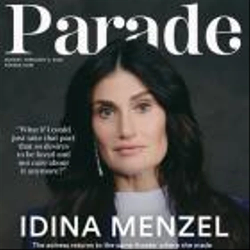 Idina Menzel Reflects on the ‘Conflict’ Inside Her in Parade’s Intimate and Exclusive Cover Story