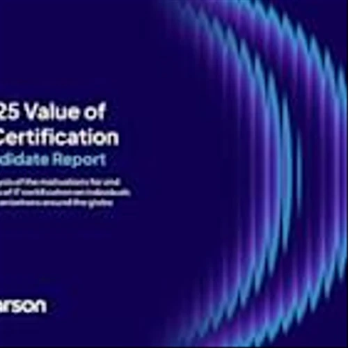 Certifications Fuel Success in the Age of AI: Pearson Releases the 2025 Value of IT Certification Candidate Report