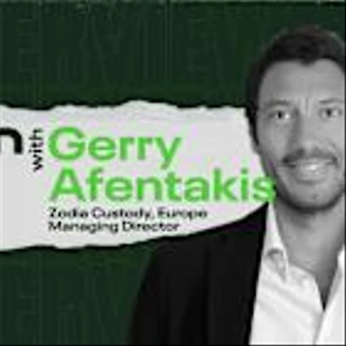 Crypto and Blockchain Are Components of the Future, Zodia Custody's Gerry Afentakis