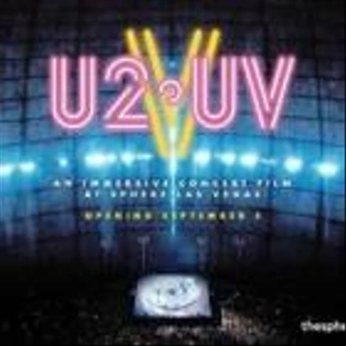 V-U2 An Immersive Concert Film at Sphere Las Vegas