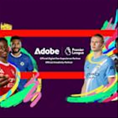 Adobe and the Premier League Kick Off a Creative Revolution for Global Fanbase