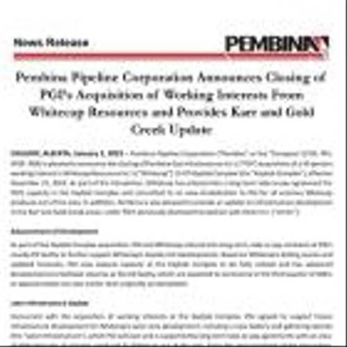 Pembina Pipeline Corporation Announces Closing of PGI’s Acquisition of Working Interests From Whitecap Resources and Provides Karr and Gold Creek Update