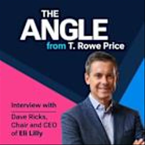EXPLORING THE GLOBAL TRANSFORMATION OF HEALTH CARE WITH ELI LILLY's CEO DAVE RICKS