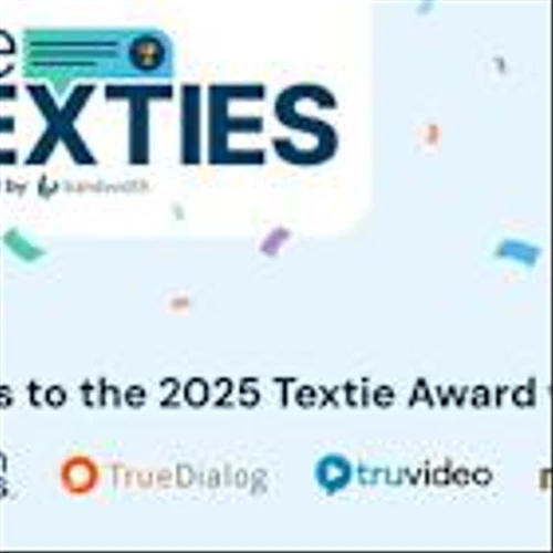 Bandwidth Announces 2025 Textie Award Winners Celebrating the Best in Business Messaging