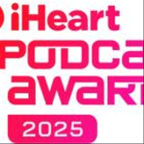 iHeartMedia Announces Nominees for ‘The iHeartPodcast Awards,’ Returning Live to SXSW on March 10, 2025