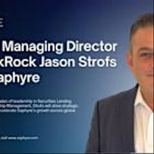 Former Managing Director at BlackRock Jason Strofs Joins Saphyre as Senior Relationship Manager