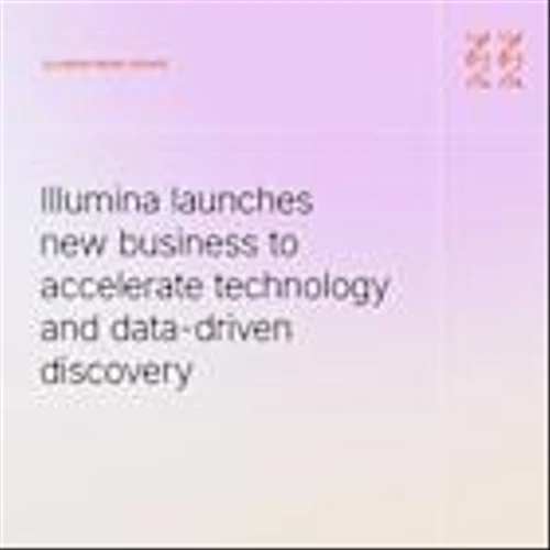 Illumina launches new business to accelerate technology and data-driven discovery