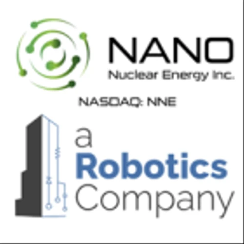 NANO Nuclear Energy Engages aRobotics Company and Commits to Multimillion Dollar Investment to Build Out its New Advanced Demonstration Facility