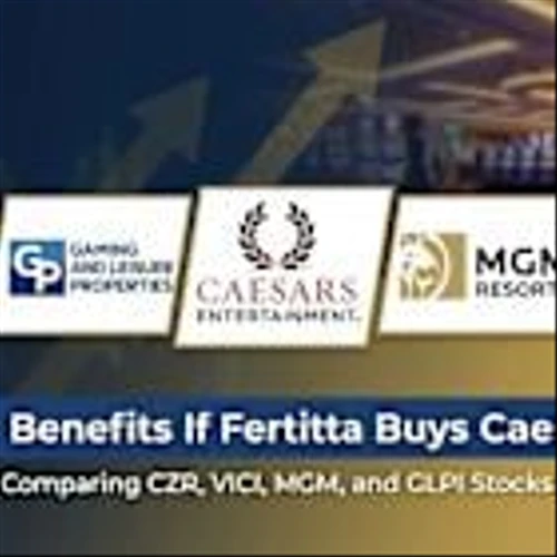 Who Benefits If Fertitta Buys Caesars? 4 Stocks to Watch