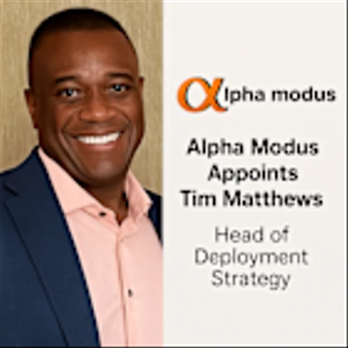 Alpha Modus Appoints Tim Matthews as Head of Deployment Strategy to Accelerate CashX Rollout