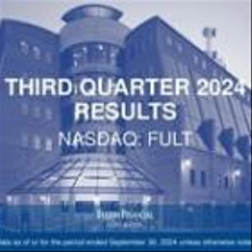 Fulton Financial Corporation Announces Third Quarter 2024 Results