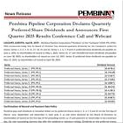Pembina Pipeline Corporation Declares Quarterly Preferred Share Dividends and Announces First Quarter 2025 Results Conference Call and Webcast