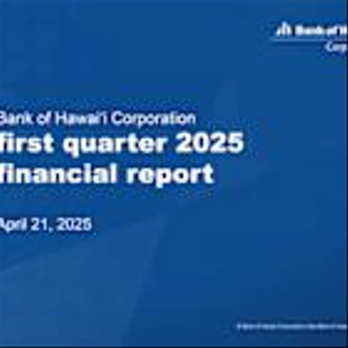 Bank of Hawai‘i Corporation First Quarter 2025 Financial Results