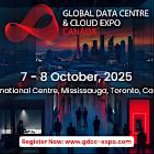 Global Data Centre & Cloud Expo Canada Launches This Week, Defining the Future of Digital Transformation