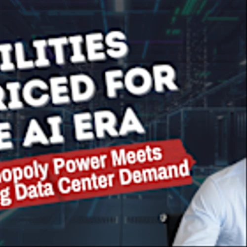 Utilities Repriced for the AI Era, Monopoly Power Meets Surging Data Center Demand