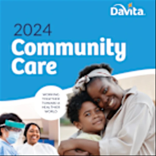 DaVita Releases Annual Community Care Report, Highlights Achievements in Corporate Citizenship