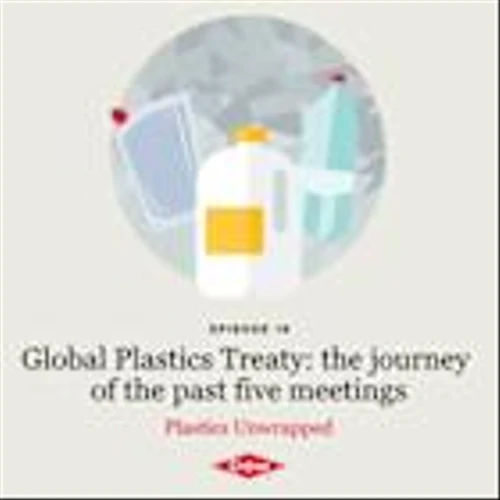 Global Plastics Treaty: The Journey of the Past Five Meetings