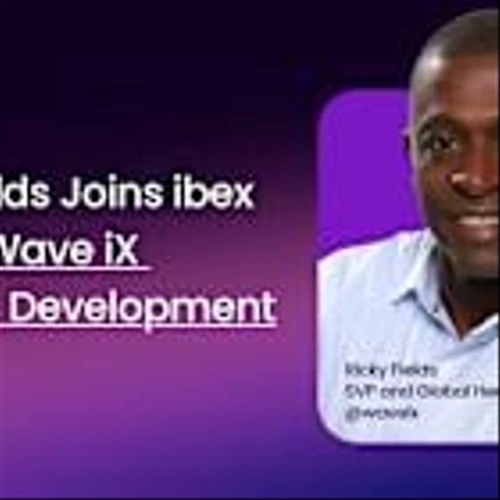 ibex Appoints Ricky Fields as Global Head of Business Development for Wave iX
