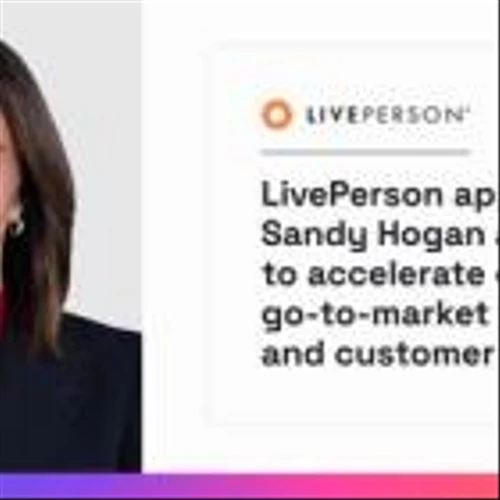 LivePerson appoints Sandy Hogan as CRO to accelerate growth, go-to-market strategy, and customer success