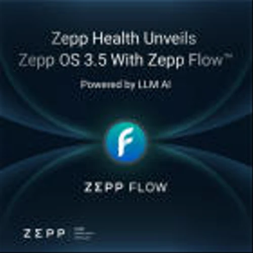 Zepp Health Unveils Zepp OS 3.5 with Zepp Flow™, Powered by Large Language Model AI, Pioneering the Next Generation of Wearable Intelligence Devices at MWC Barcelona 2024