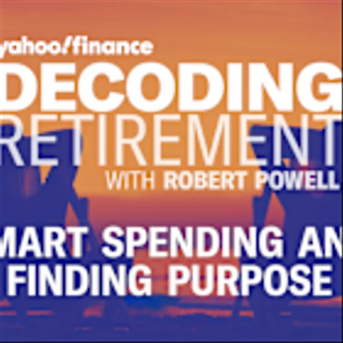 Smart spending and finding purpose in retirement