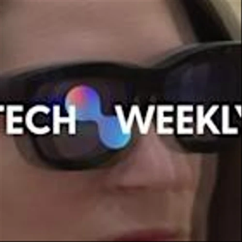 Tech Weekly: slim phones and smart glasses