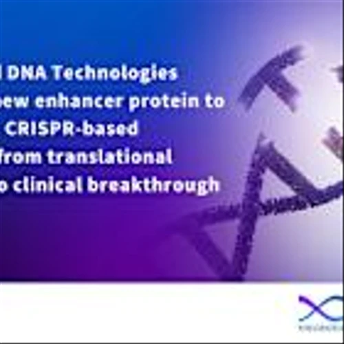 Integrated DNA Technologies Launches New Enhancer Protein to Accelerate CRISPR-Based Therapies from Translational Research to Clinical Breakthrough