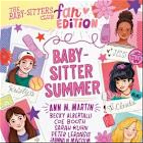 SCHOLASTIC TO MARK 40 YEAR ANNIVERSARY OF ANN M. MARTIN'S BELOVED THE BABY-SITTERS CLUB® SERIES WITH EXCITING NEW PUBLISHING IN 2026