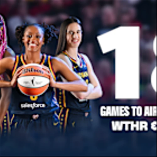 Indiana Fever and WTHR announce extension of their multi-year broadcast agreement to deliver record number of games to fans