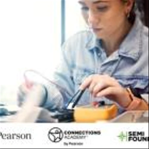 Pearson's Connections Academy and the SEMI Foundation Partner to Connect High School Students, Families and Educators to the Semiconductor Industry