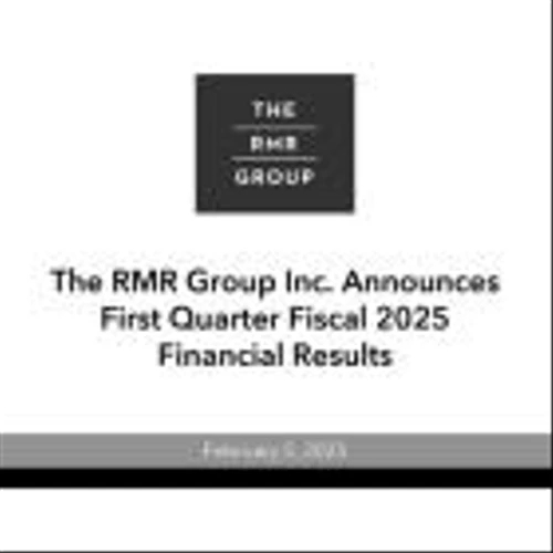The RMR Group Inc. Announces First Quarter Fiscal 2025 Results