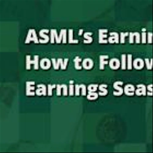 ASML's Earnings & How to Follow Earnings Season